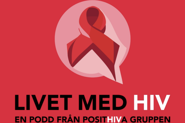 Livet med hiv. En podd från Posithiva Gruppen.